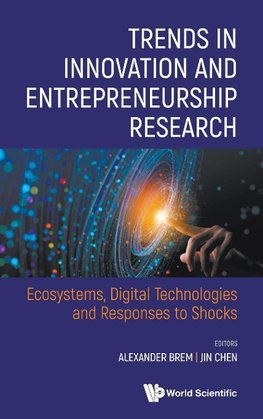 TRENDS IN INNOVATION AND ENTREPRENEURSHIP RESEARCH