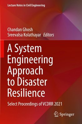 A System Engineering Approach to Disaster Resilience