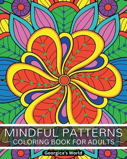 Mindful Patterns Coloring Book for Adults