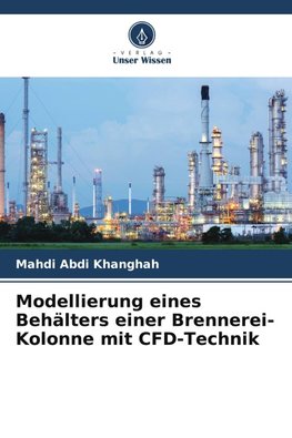 Modellierung eines Behälters einer Brennerei-Kolonne mit CFD-Technik