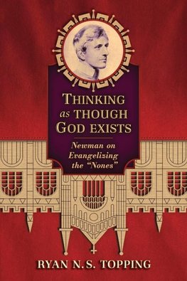Thinking as Though God Exists