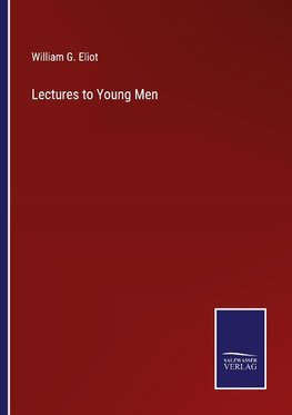 Lectures to Young Men