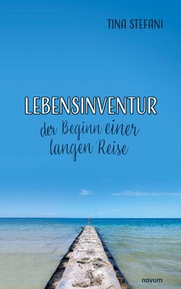 Lebensinventur - der Beginn einer langen Reise