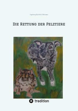 Die Rettung der Pelztiere