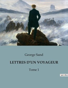 LETTRES D'UN VOYAGEUR