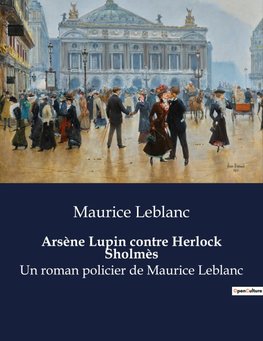 Arsène Lupin contre Herlock Sholmès