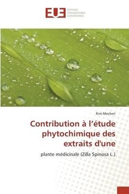 Contribution à l'étude phytochimique des extraits d'une