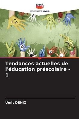 Tendances actuelles de l'éducation préscolaire - 1