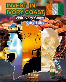 INVEST IN IVORY COAST - Visit Ivory Coast - Celso Salles