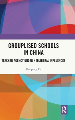 Grouplised Schools in China