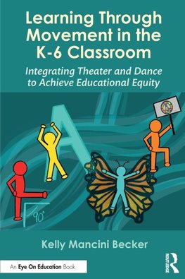 Learning Through Movement in the K-6 Classroom