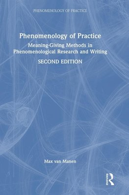 Phenomenology of Practice