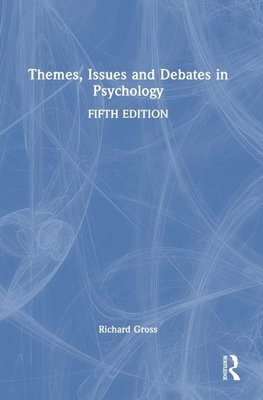 Themes, Issues and Debates in Psychology