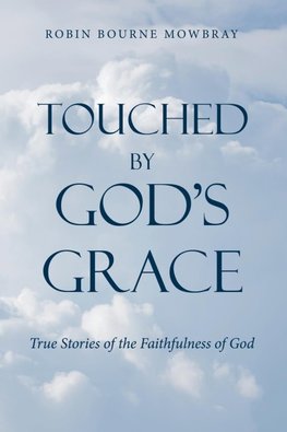 Touched by God's Grace