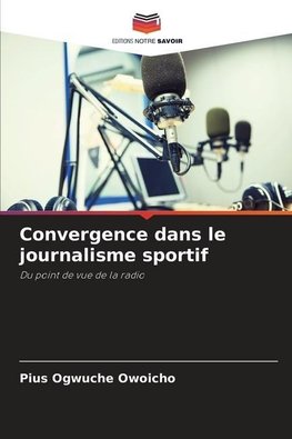 Convergence dans le journalisme sportif