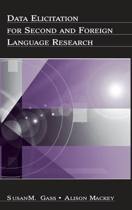 Data Elicitation for Second and Foreign Language Research