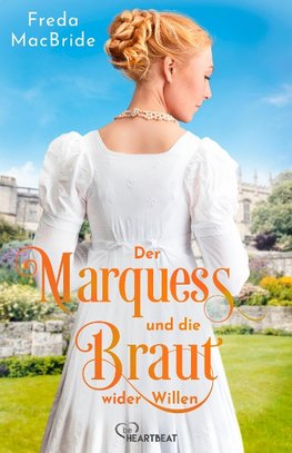Der Marquess und die Braut wider Willen