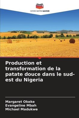 Production et transformation de la patate douce dans le sud-est du Nigeria