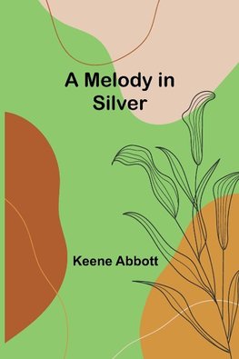 A Melody in Silver