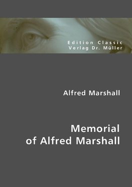 Alfred Marshall: Memorial of Alfred Marshall