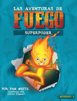 Las Aventuras De Fuego