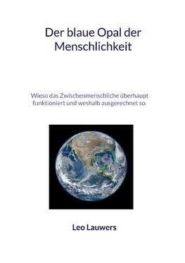Der blaue Opal der Menschlichkeit