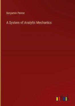 A System of Analytic Mechanics