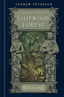 A Ranger's Guide to Gilpwood Forest
