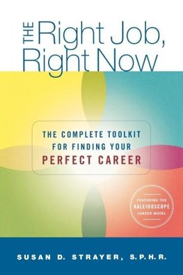 The Right Job, Right Now