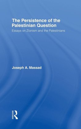The Persistence of the Palestinian Question