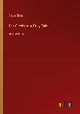 The Greylock: A Fairy Tale