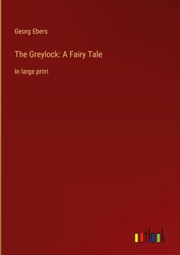 The Greylock: A Fairy Tale