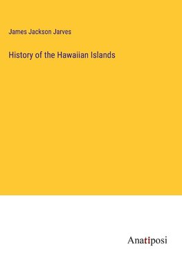 History of the Hawaiian Islands