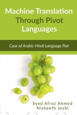 Machine Translation Through Pivot Languages