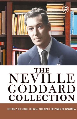Neville Goddard Combo (Be What You Wish + Feeling is the Secret + The Power of Awareness) - Best Works of Neville Goddard (Hardcover Library Edition)