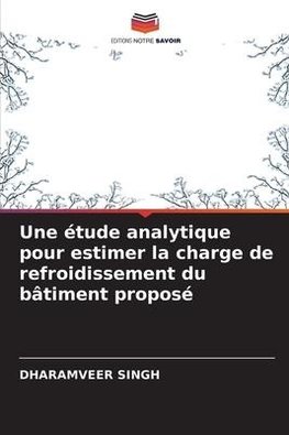 Une étude analytique pour estimer la charge de refroidissement du bâtiment proposé