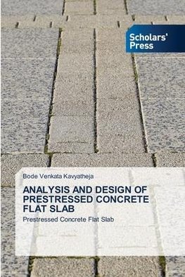 ANALYSIS AND DESIGN OF PRESTRESSED CONCRETE FLAT SLAB