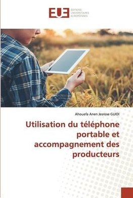 Utilisation du téléphone portable et accompagnement des producteurs