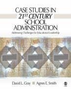 Case Studies in 21st Century School Administration