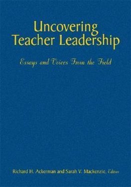 Uncovering Teacher Leadership