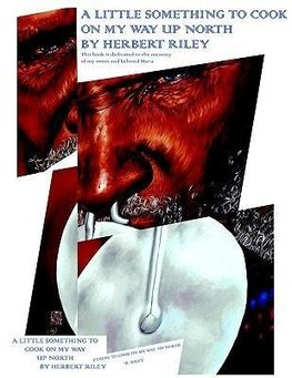 A Little Something to Cook On My Way Up North