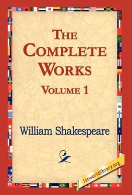 The Complete Works Volume 1