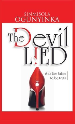 The Devil Lied