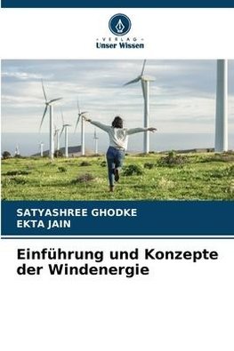 Einführung und Konzepte der Windenergie