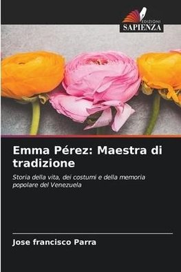 Emma Pérez: Maestra di tradizione