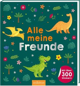 Alle meine Freunde - Dino | Mit über 300 Stickern