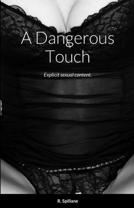 A Dangerous Touch