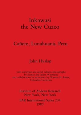 Inkawasi - the New Cuzco