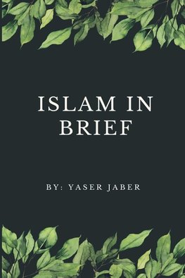 Islam In Brief