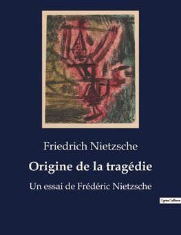 Origine de la tragédie